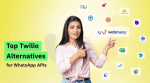 Best Twilio Alternatives for WhatsApp APIs 