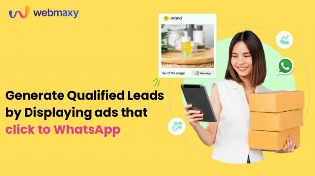 Create Qualified Leads by Displaying ads that click to WhatsApp