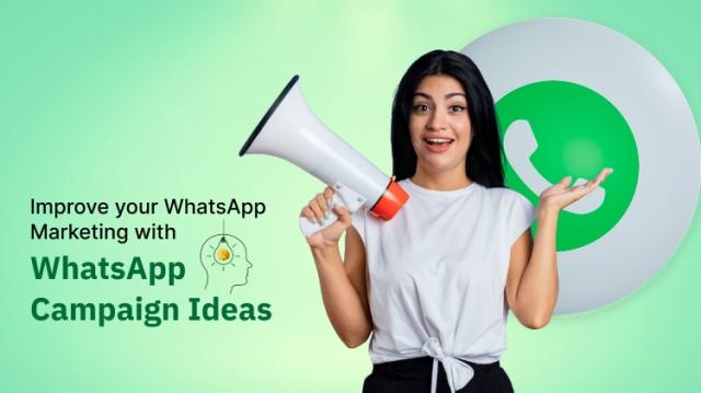 Top WhatsApp Campaign Ideas to Drive Engagement and Boost Sales