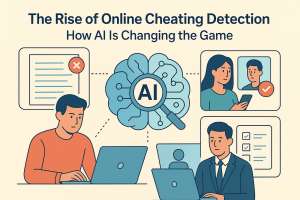 The Rise of Online Cheating Detection: How AI Is Changing the Game The Rise of Online Cheating Detection: How AI Is Changing the Game